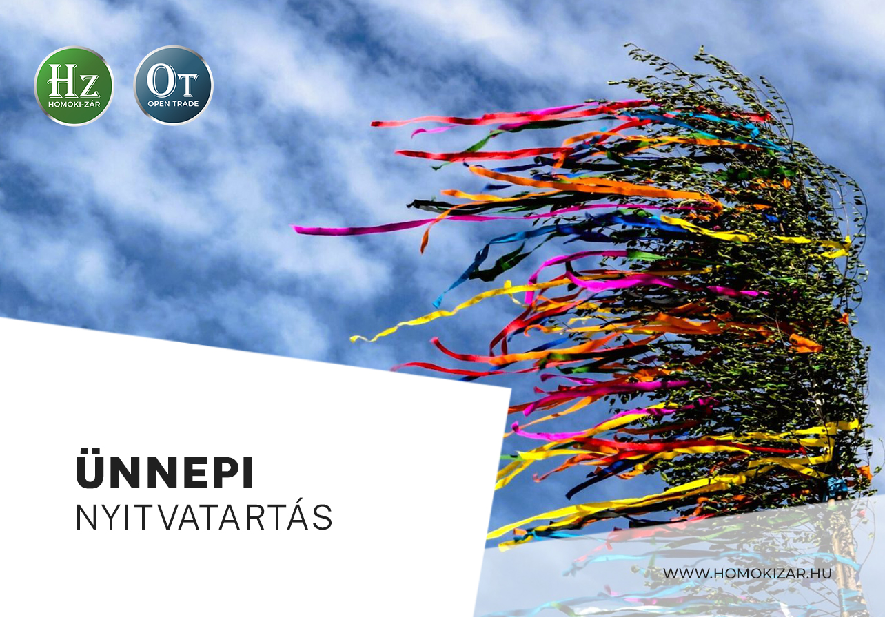 Május 1 - Ünnepi nyitvatartás