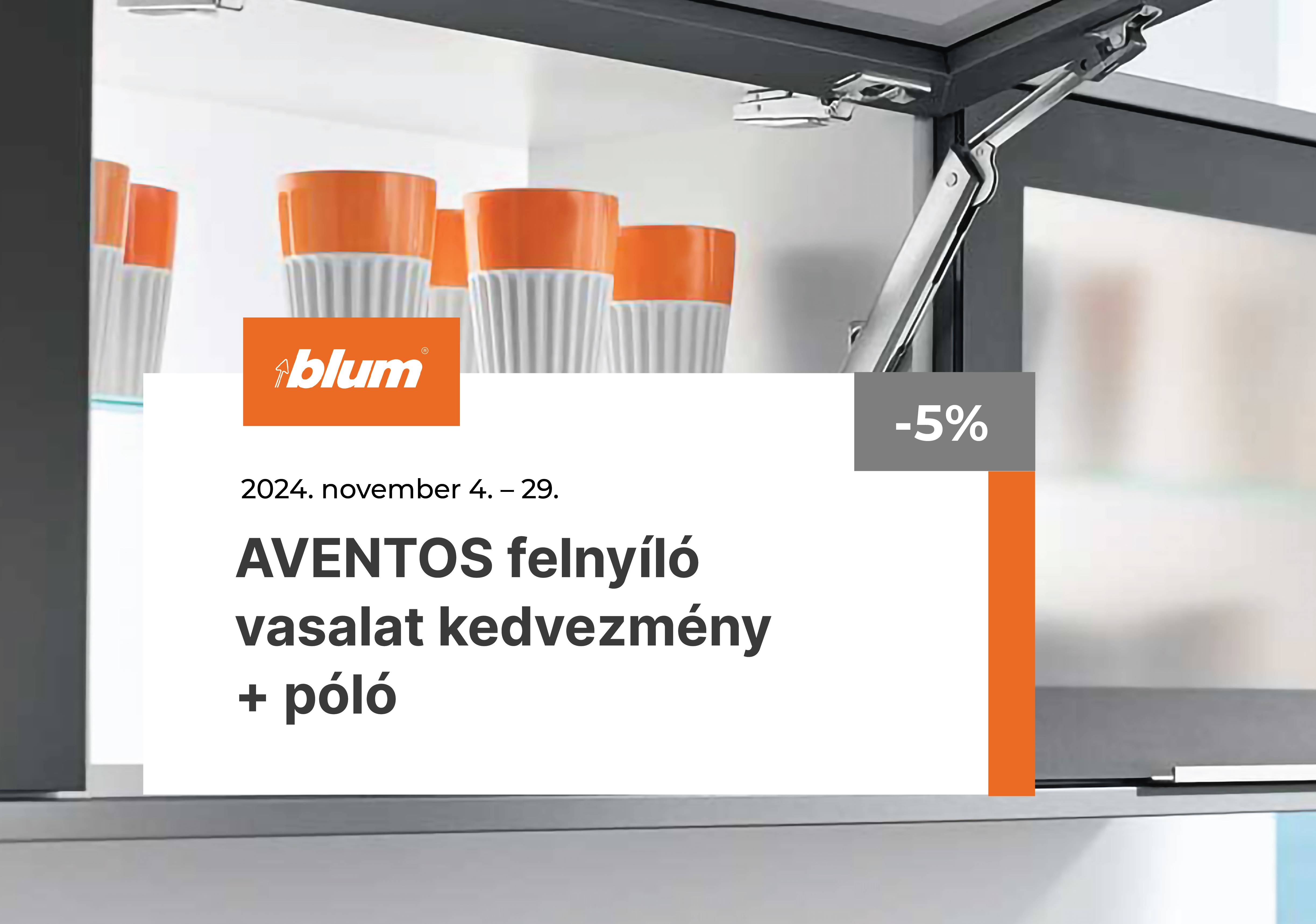 BLUM AVENTOS felnyíló vasalatok kedvezmény novemberben