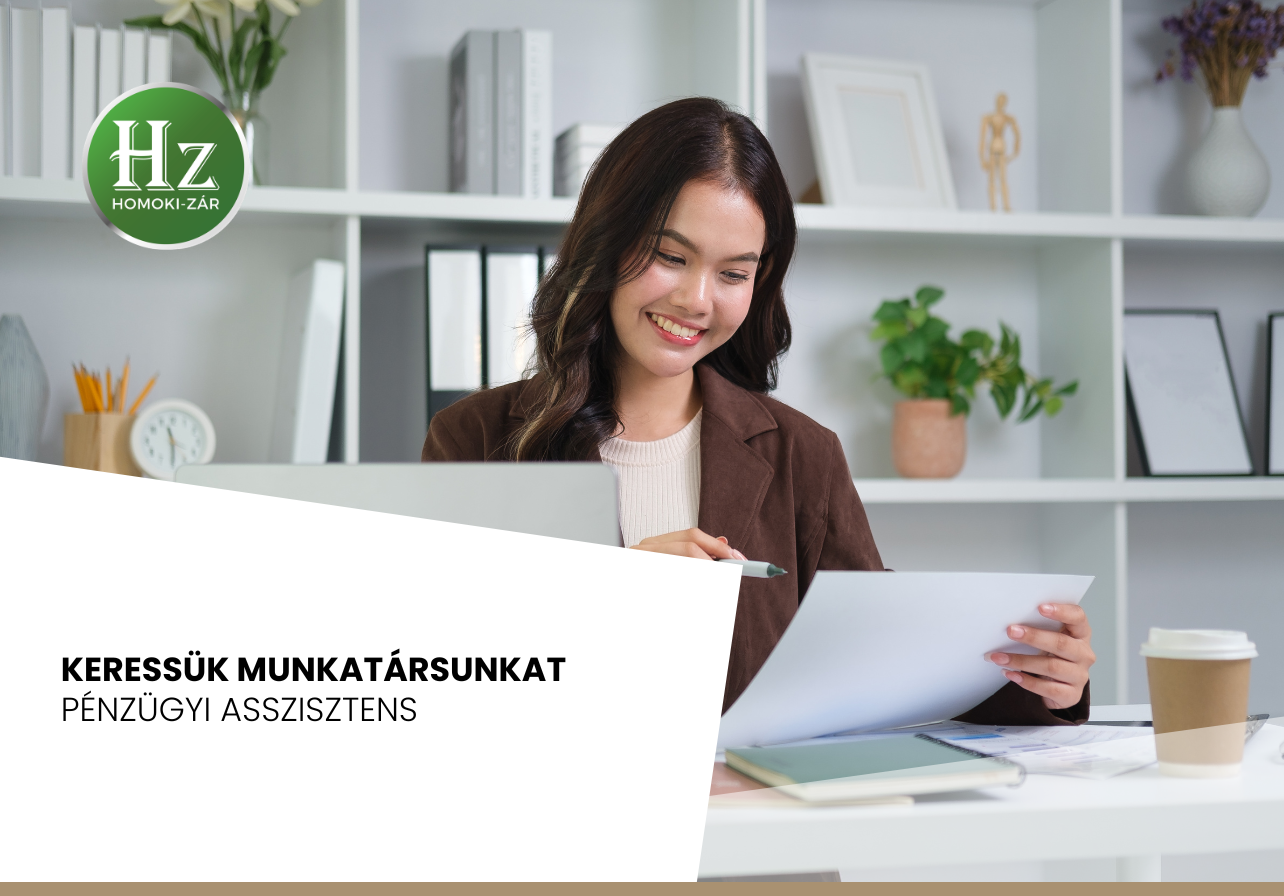 Új Pénzügyi Asszisztens munkatársunkat keressük miskolci üzletünkbe!