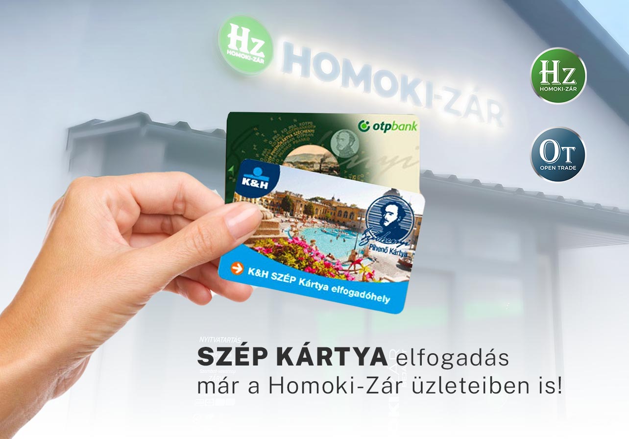 SZÉP kártya elfogadás már a Homoki-Zár üzleteiben is!