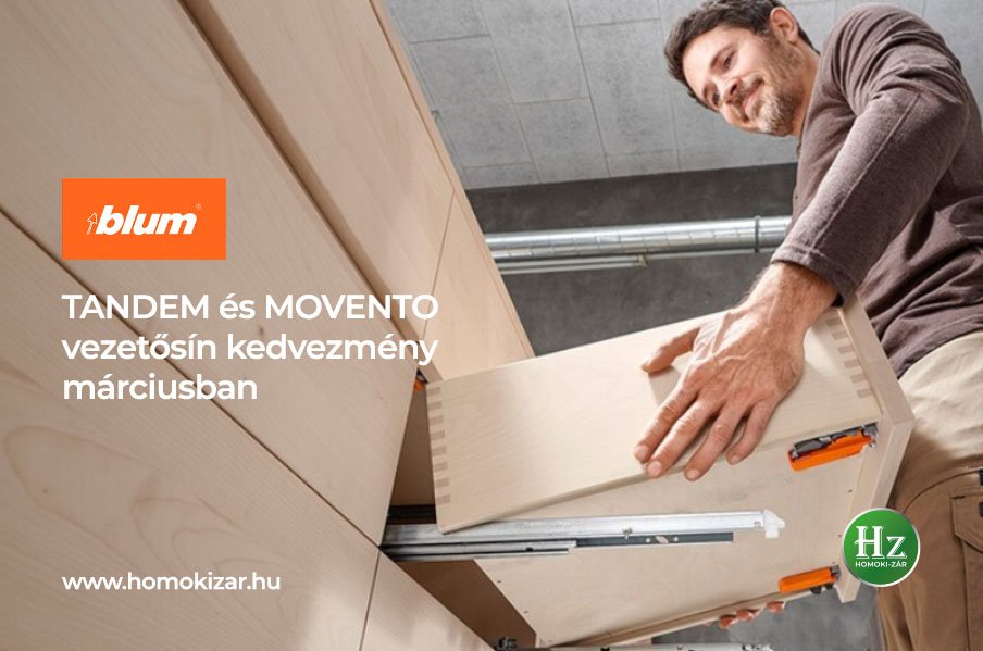 BLUM - TANDEM és MOVENTO vezetősín kedvezmény márciusban